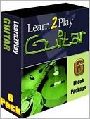 Learn How to Play Guitar - the Easy Way