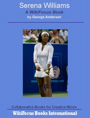 Serena Williams: A WikiFocus Book
