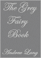 The Grey Fairy Book