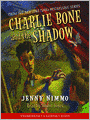 Charlie Bone and the Shadow (Children of the Red King Series #7)