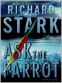 Ask the Parrot (Parker Series #23)