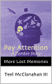 Pay Attention -A Zombie Story- (from More Lost Memories)