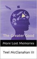 The Greater Good (a story from More Lost Memories)