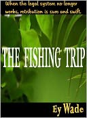 The FishingTrip-Trial by Water, Execution, & Deliverance of Retribution