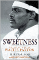 Sweetness: The Enigmatic Life of Walter Payton