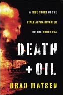 Death and Oil by Brad Matsen: Book Cover