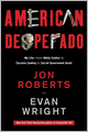 American Desperado: My Life--From Mafia Soldier to Cocaine Cowboy to Secret Government Asset
