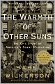 The Warmth of Other Suns: The Epic Story of America's Great Migration