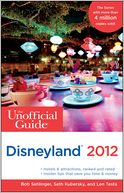 The Unofficial Guide to Disneyland 2012 by Bob Sehlinger: Book Cover