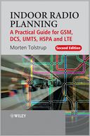 Indoor Radio Planning: A Practical Guide for GSM, DCS, UMTS, HSPA and LTE