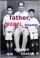 Father, Rebel, Dreamer