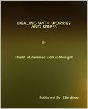 Dealing With Worries and Stress