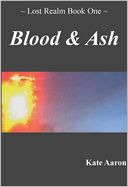 Blood & Ash (Lost Realm #1)