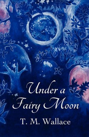 Under a Fairy Moon