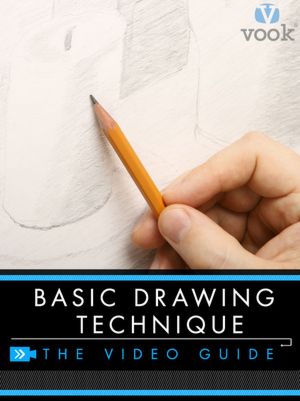 Basic Drawing Technique: The Video Guide (Enhanced Version)