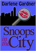 Snoops in the City (A Romantic Comedy)