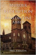 Murder and Redemption at a Benedictine Abbey