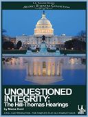 Unquestioned Integrity: The Hill/Thomas Hearing