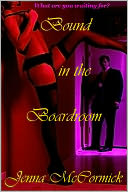 Bound in the Boardroom