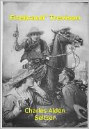 Firebrand' Trevison w/ Direct link technology (A Western Adventure Story)
