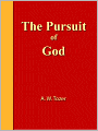 The Pursuit of God [NOOK eBook classics with optimized navigation]