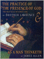 The Practice of the Presence of God: The Best Rule of a Holy Life & As a Man Thinketh