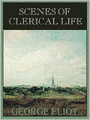 Scenes of Clerical Life