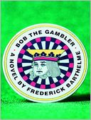Bob the Gambler