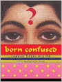 Born Confused