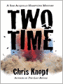 Two Time: Sam Acquillo Mystery Series, Book 2