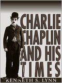 Charlie Chaplin and His Times