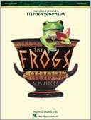 Stephen Sondheim - The Frogs: First Edition Vocal Score