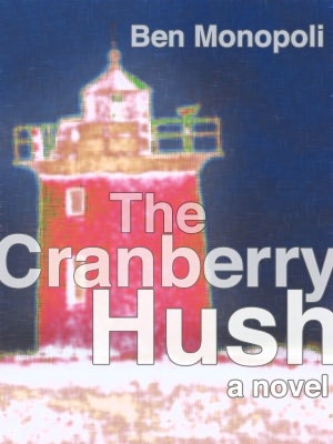 The Cranberry Hush: A Novel (gay fiction)