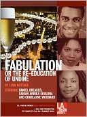 Fabulation: (or The Re-Education of Undine)