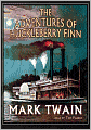 The Adventures of Huckleberry Finn: Tom Sawyer and Huck Finn Series, Book 2