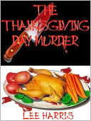 The Thanksgiving Day Murder: Christine Bennett Mystery Series, Book 6