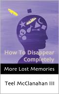 How To Disappear Completely (a story from More Lost Memories)