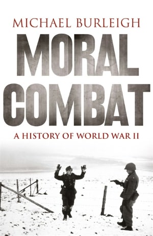 Moral Combat: Good and Evil in World War II