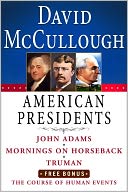David McCullough American Presidents E-Book Box Set: John Adams, Mornings on Horseback, Truman, The Course of Human Events