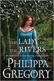 The Lady of the Rivers (Cousins' War Series #3) by Philippa Gregory: Book Cover