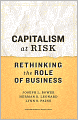 Capitalism at Risk: Rethinking the Role of Business
