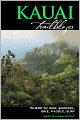 Kauai Trailblazer: Where to Hike, Snorkel, Bike, Paddle, Surf