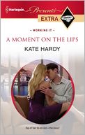 A Moment on the Lips (Harlequin Presents Extra #176)