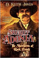 Sheriff Adonia- Showdown At Rock Pointe