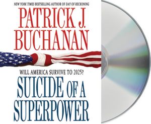 Suicide of a Superpower: Will America Survive to 2025?