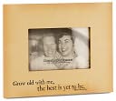 Grow Old Quote 4X6 Photo Frame by Danielson Designs: Product Image
