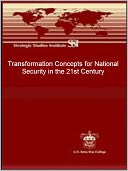 Transformation Concepts for National Security in the 21st Century
