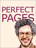 Perfect Pages: Self Publishing with Microsoft Word, or How to Design Your Own Book for Desktop Publishing and Print on Demand (Word 97-2003 for Windows, Word 2004 for Mac)