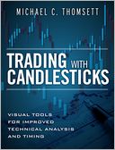 Trading with Candlesticks: Visual Tools for Improved Technical Analysis and Timing (paperback)