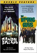 Night Patrol/the Wrong Guys